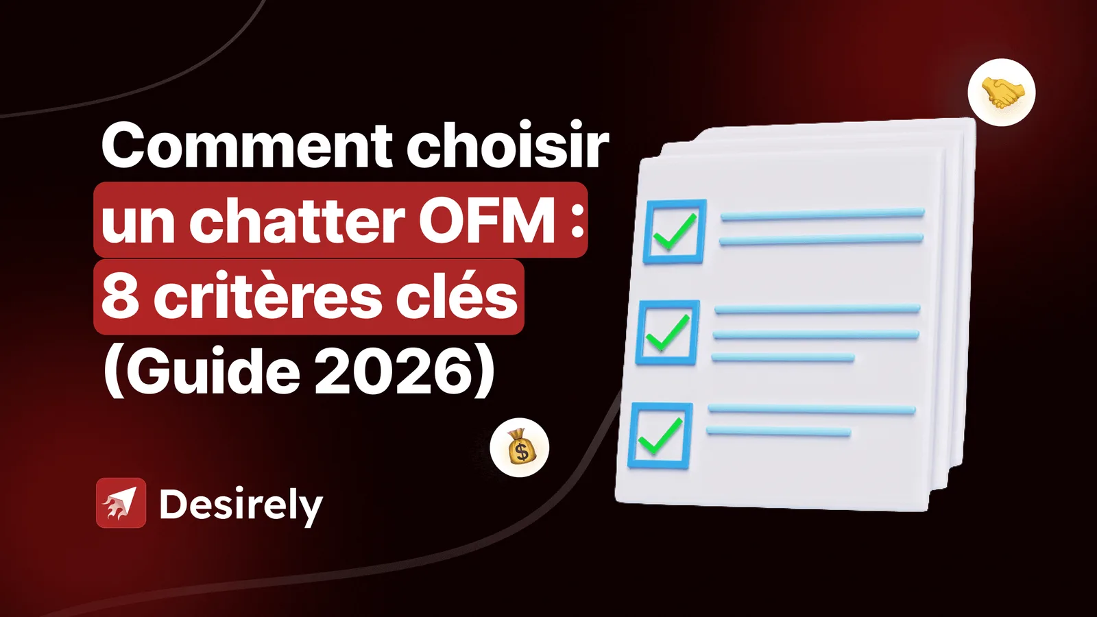 Comment choisir un chatter OFM : 8 critères clés