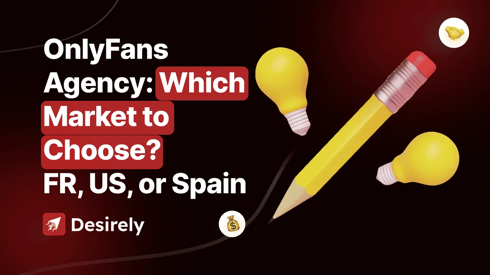 OnlyFans
Agency: Which Market to Choose